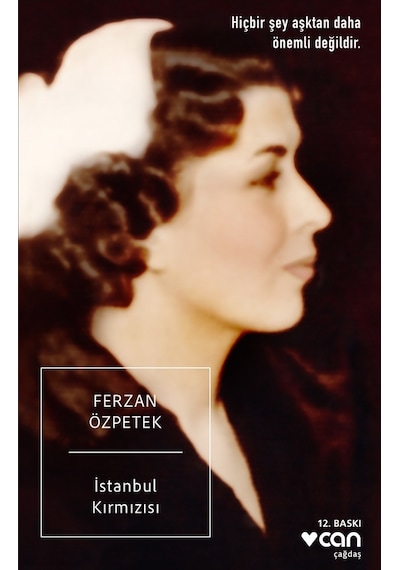 İstanbul Kırmızısı - Ferzan Özpetek - Can Yayınları