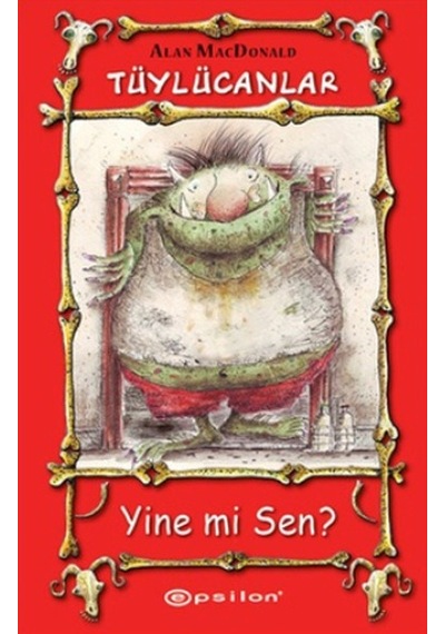 Tüylücanlar 1 - Yine mi Sen? - Alan Mcdonald - Epsilon Yayınevi