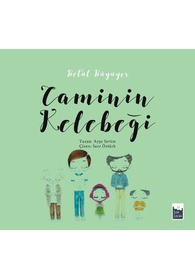 Caminin Kelebeği-Betül Büyüyor - Ayşe Sevim - Şule Yayınları
