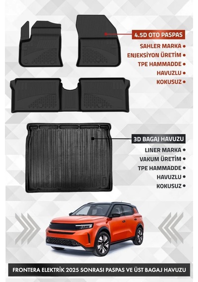 Opel Frontera Elektrikli 2025 Ve Sonrası Uyumlu 4.5d Premium Havuzlu Oto Paspas Ve Liner Üst Bagaj