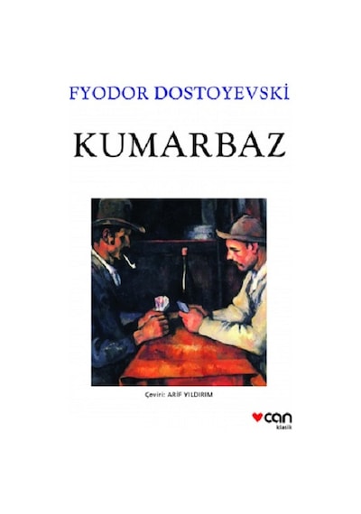 Kumarbaz - Fyodor Mihayloviç Dostoyevski - Can Yayınları