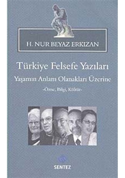 Türkiye Felsefe Yazıları - Prof. Dr. H. Nur Beyaz Erkızan - Sentez Yayım ve Dağıtım