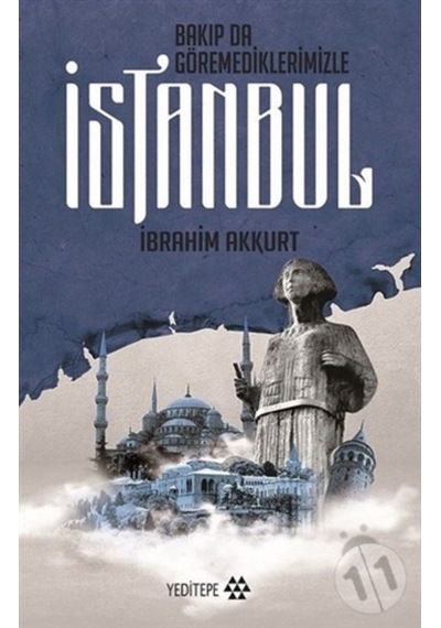 Bakıp Da Göremediklerimizle Istanbul
