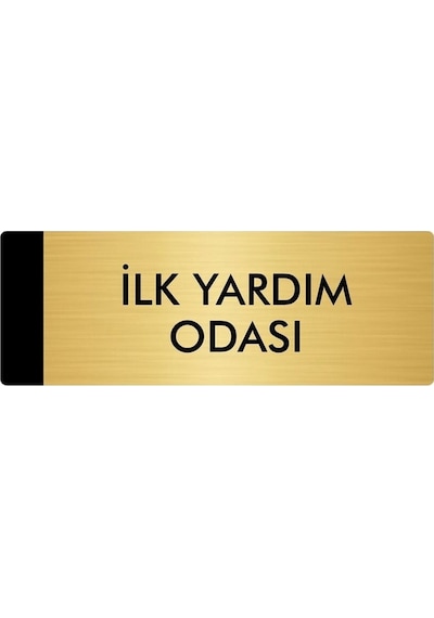 Metal Yönlendirme Levhası, Departman Kapı Isimliği İlk Yardım Odası 5x20 Cm Altın Renk