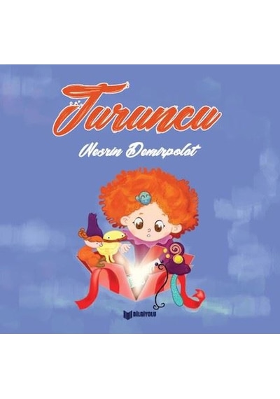 Turuncu - Nesrin Demirpolat - Bilgiyolu Kültür Yayınları