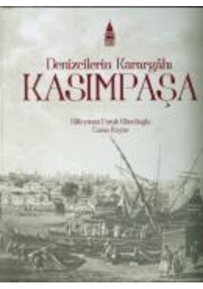 Denizcilerin Karargahı Kasımpaşa
