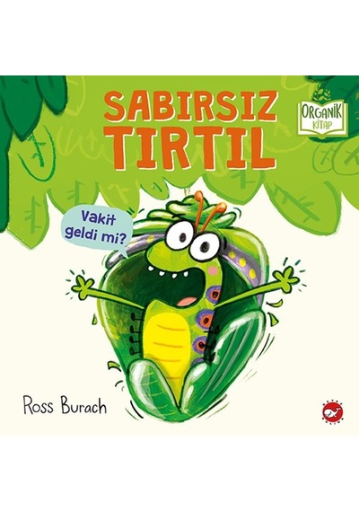 Sabırsız Tırtıl - Ciltli - Organik Kitaplar - Rxlu-593497