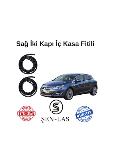 Opel Astra J Hatchback Şen-las Sağ Ön Ve Arka Fitili Şl8809