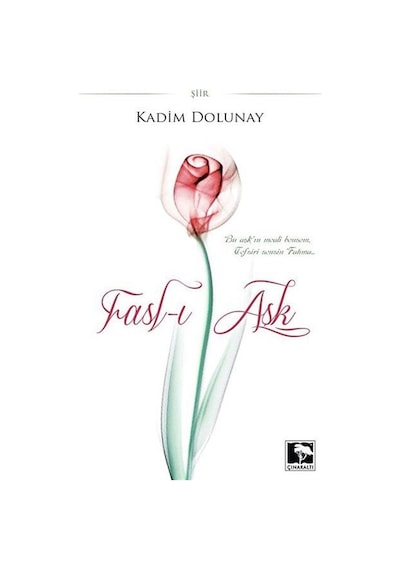 Fasl-ı Aşk - Kadim Dolunay - Çınaraltı Yayınları