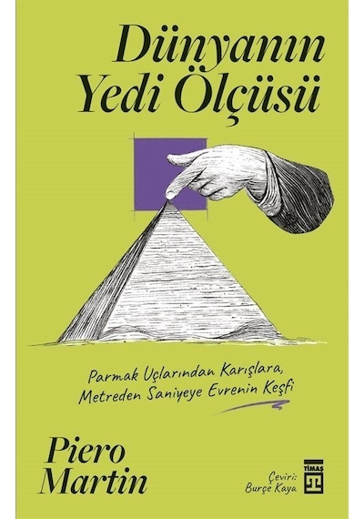 Dünyanın Yedi Ölçüsü - Pia Mellody - Timaş Yayınları