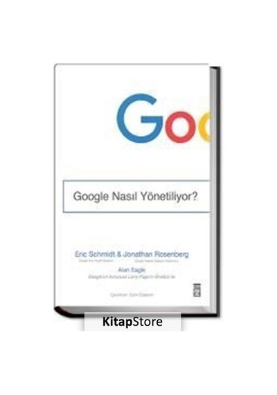 Google Nasıl Yönetiliyor Jonathan Rosenberg