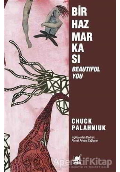 Bir Haz Markası - Beautiful You - Chuck Palahniuk - Ayrıntı Yayınları