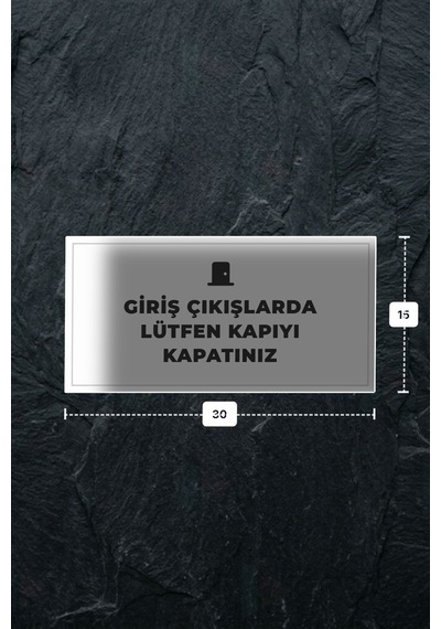 Gırış Çıkışlarda Lütfen Kapıyı Kapatınız Yazılı - Metal - Beyaz Renk - Kapı İsimliği - 30x15 Cm