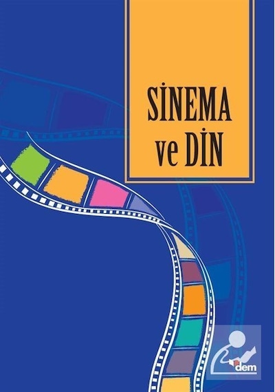 Sinema ve Din - Nuray Yüksel - Dem Yayınları