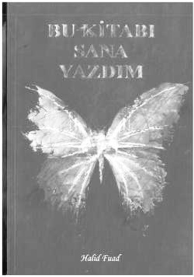 Bu Kitabı Sana Yazdım Halid Fuad