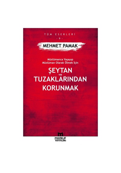 Şeytan Ve Tuzaklarından Korunmak Mehmet Pamak Maruf Yayınları