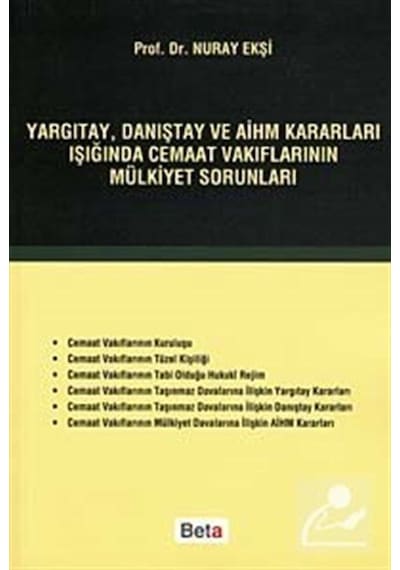 Yargıtay. Danıştay ve Aihm Kararları Işığında Cemaat Vakıfları...