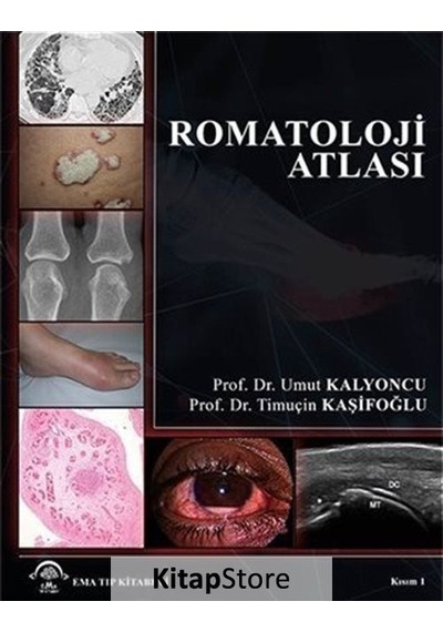 Romatoloji Atlası - Kısım 1 - Timuçin Kaşifoğlu - Ema Tıp Kitabevi