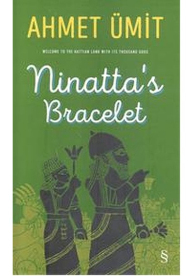 Ninatta's Bracelet  - Ahmet Ümit  - Everest Yayınları