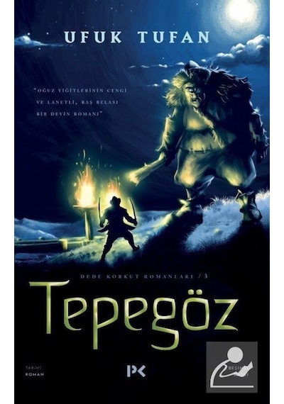Tepegöz - Dede Korkut Romanları 3 - Ufuk Tufan