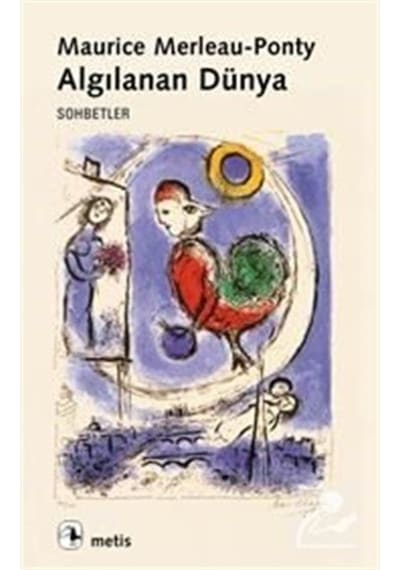 Algılanan Dünya/Sohbetler / Maurice Merleau-Ponty 9789753425452