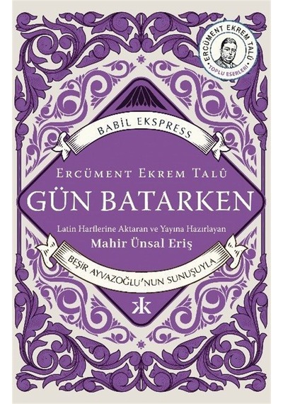 Gün Batarken / Ercüment Ekrem Talu