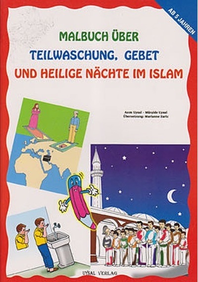 Malbuch Über Teilwaschung Gebet Und Heilige Nachte Im Islam  - Mürşide Uysal  -  Asım Uysal  - Uysal Yayınevi