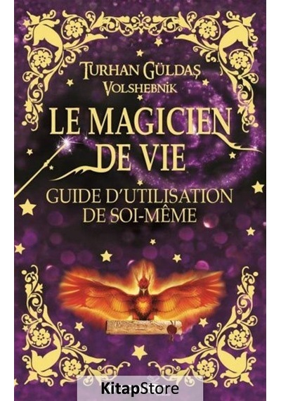 Le Magicien De Vie - Turhan Güldaş - Macaron Yayınları