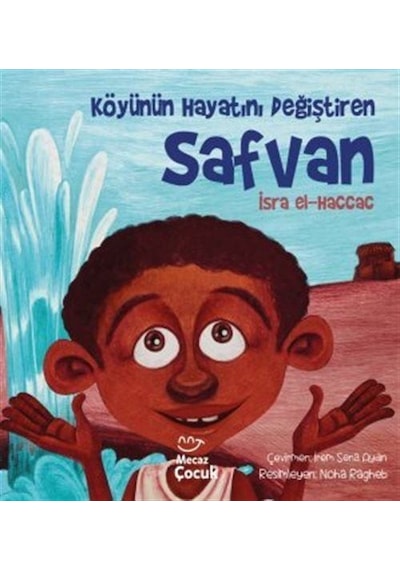 Köyünün Hayatını Değiştiren Safvan / İsra El-haccac