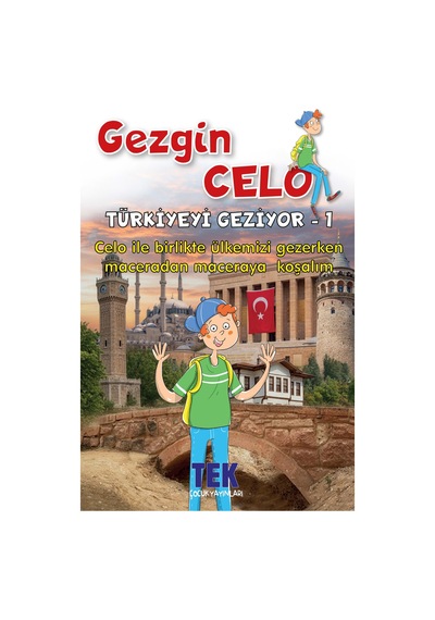 Gezgin Celo Türkiyeyi Geziyor-1 Macera Öykü Kitapları İlkokul 2. 3. 4. Sınıflar İçin - Meb Uyumlu