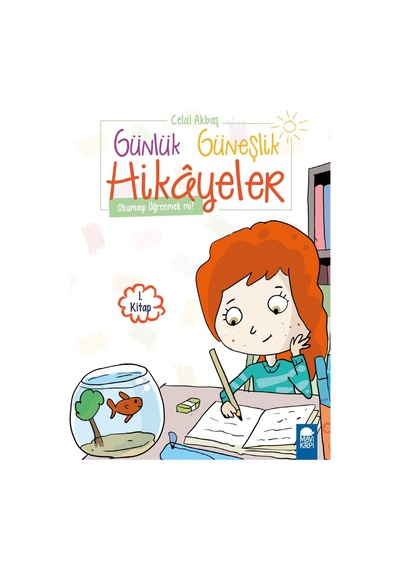 Okumayı Öğrenmek Mi? - Günlük Güneşlik Hikayeler (1. Sınıf)