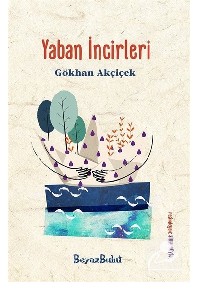 Mercankitap Yaban Incirleri / Gökhan Akçiçek