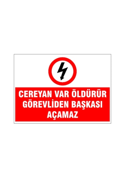 Cereyan Var Öldürür, İsg Uyarı Levhası