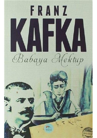 Babaya Mektup - Franz Kafka - Maviçatı Yayınları