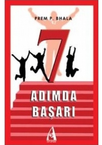 7 Adımda Başarı - Prem P. Bhalla - Arunas Yayıncılık