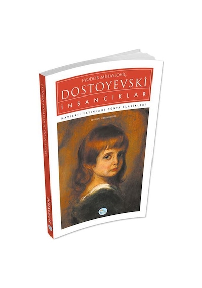 İnsancıklar - Fyodor Mihayloviç Dostoyevski - Mavi Çatı Yayınları