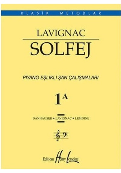 Lavıgnac Solfej 1A Piyano Eşlikli Şan Çalışmaları