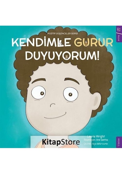 Kendimle Gurur Duyuyorum! Pozitif Düşünceler Serisi - Laurie Wright - Sola Kidz