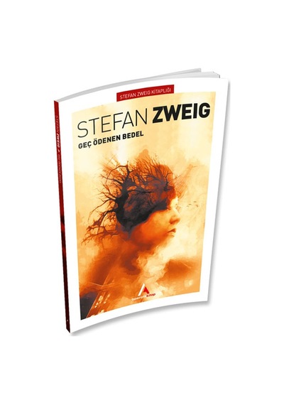 Geç Ödenen Bedel-Stefan Zweig Kitaplığı - Stefan Zweig - Aperatif Kitap