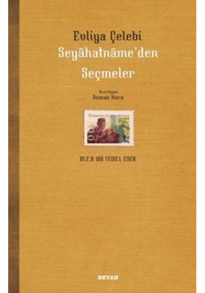 Evliya Çelebi Seyahatname'den Seçmeler- Beyan Yayınları