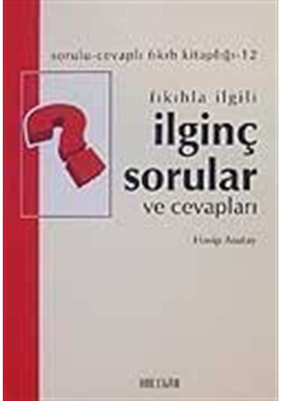 Fıkıhla İlgili İlginç Sorular ve Cevapları (Cep Boy) - Hasip Asutay - Hacegan Yayıncılık
