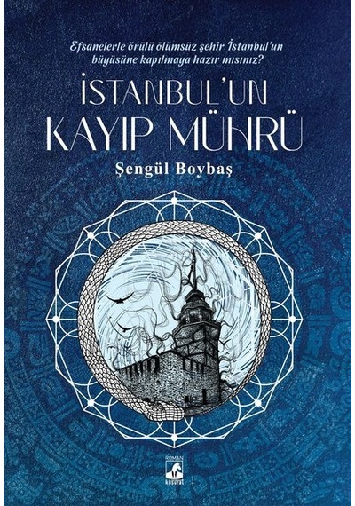 İstanbul'un Kayıp Mührü - Şengül Boybaş - Küsurat