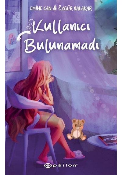 Kullanıcı Bulunamadı - Emine Can - Epsilon Yayınevi