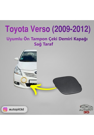 Toyota Verso 2009-2012 Uyumlu Ön Tampon Çeki Demiri Kapağı Sağ Taraf