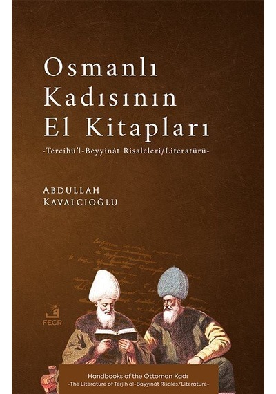 Osmanlı Kadısının El Kitapları / Abdullah Kavalcıoğlu