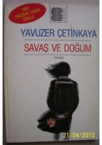 Savaş Ve Doğum/yavuzer Çetinkaya