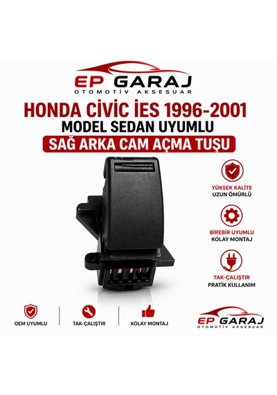 Honda Civic İes 1996-2001 Model Sedan Uyumlu Sağ Arka Cam Açma Tuşu
