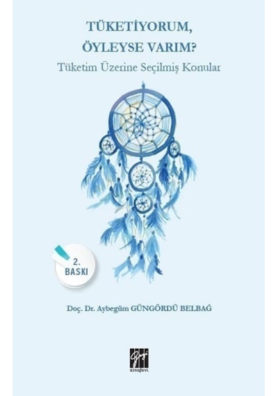 Tüketiyorum Öyleyse Varım