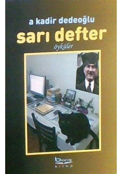 Sarı Defter / Abdülkadir Dedeoğlu