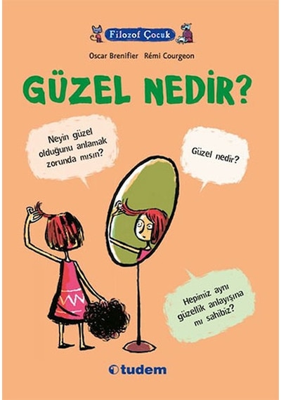 Filozof Çocuk - Güzel Nedir? - Oscar Brenifier - Tudem Yayınları